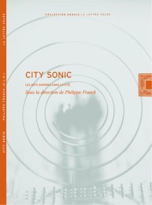 City-Sonic-les-arts-sonores-dans-la-cite-Couverture-publication_Editions-La-Lettre-Volee_Transcultures-2015